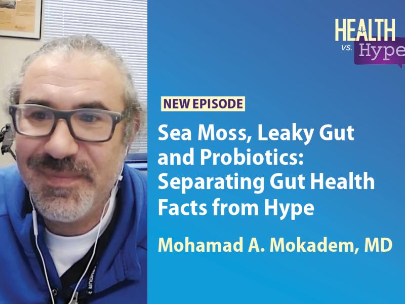 Mohamad Mokadem, MD, featured on "Health vs. Hype" AMA podcast