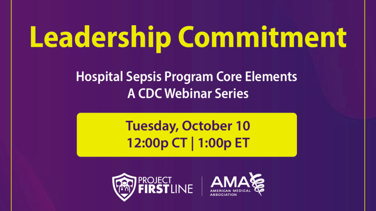 Leadership Commitment Sepsis Core Elements: CDC Webinar Series