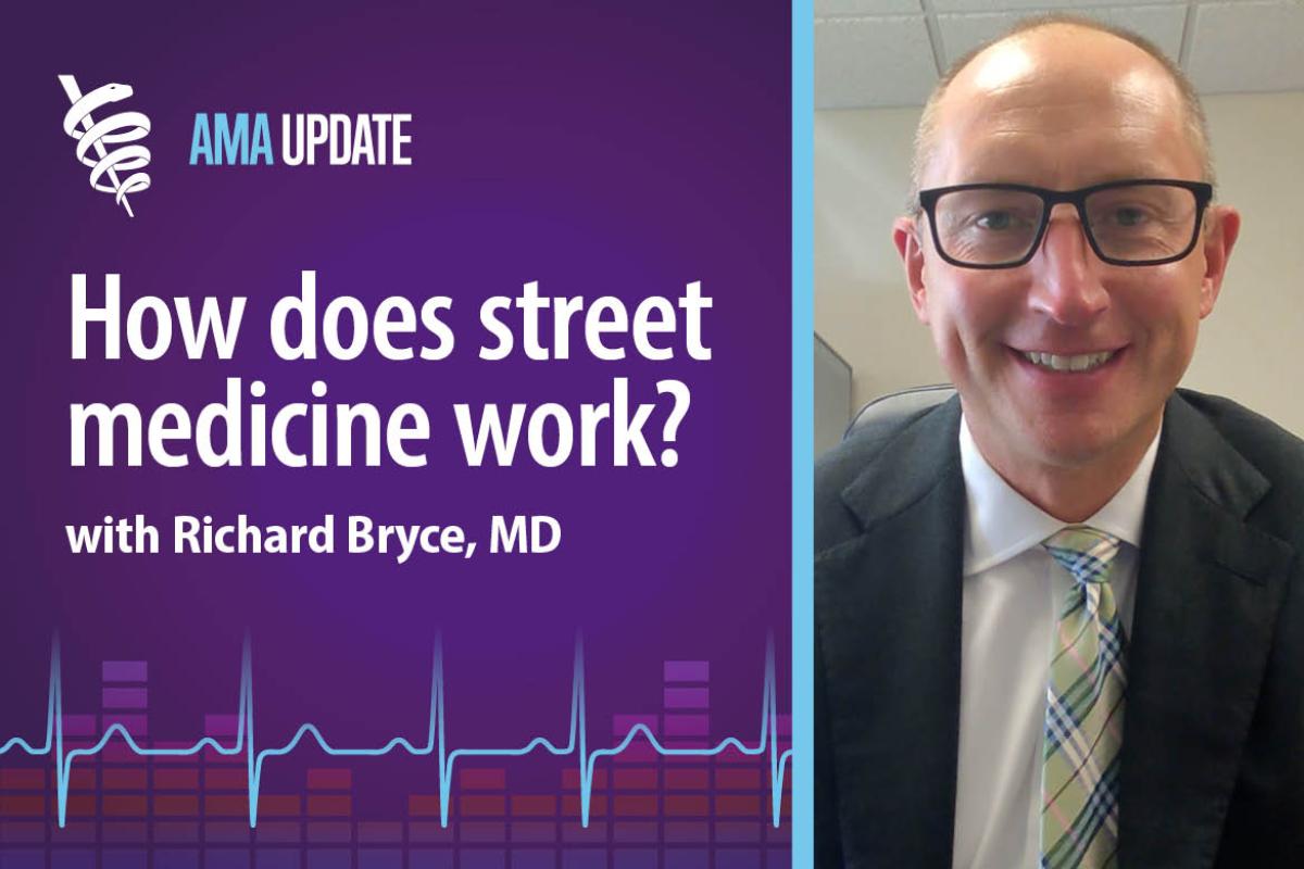 AMA Update for Nov. 18, 2024: Street Medicine Detroit: How medical students help treat underserved populations and the unhoused