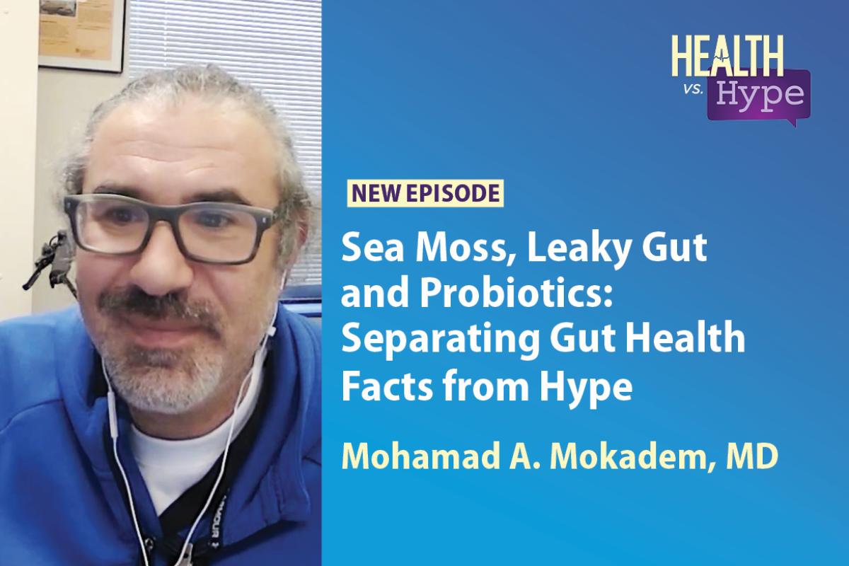 Mohamad Mokadem, MD, featured on "Health vs. Hype" AMA podcast