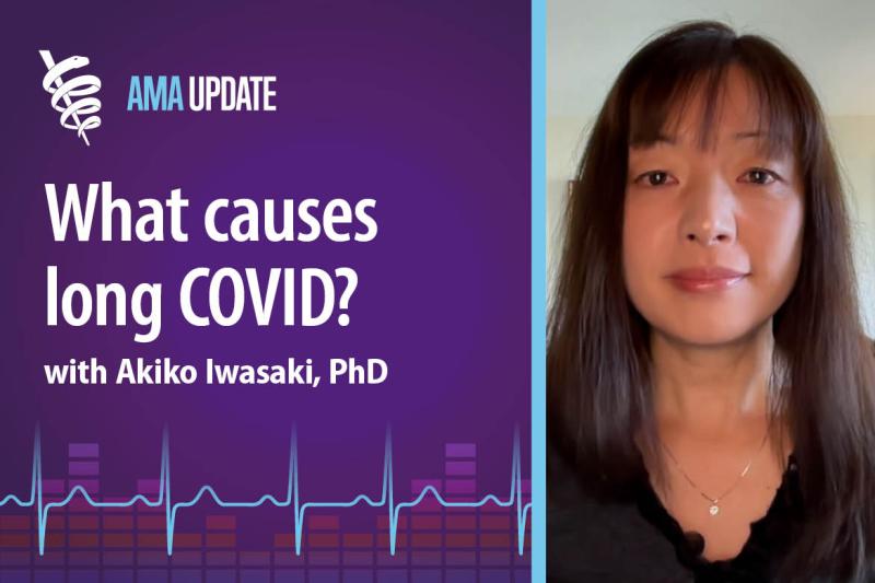 AMA Update for April 26, 2024: Akiko Iwasaki on what causes long COVID, brain fog, the Yale Paxlovid study and long COVID treatments